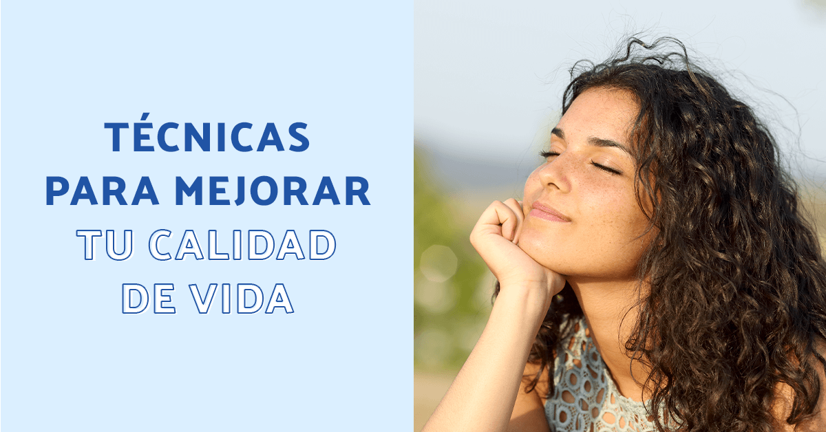 tecnicas para mejorar la calidad de vida
