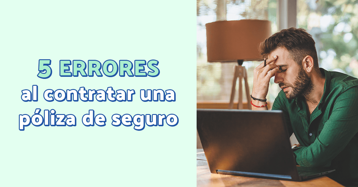 hombre cometiendo un error al contratar su poliza