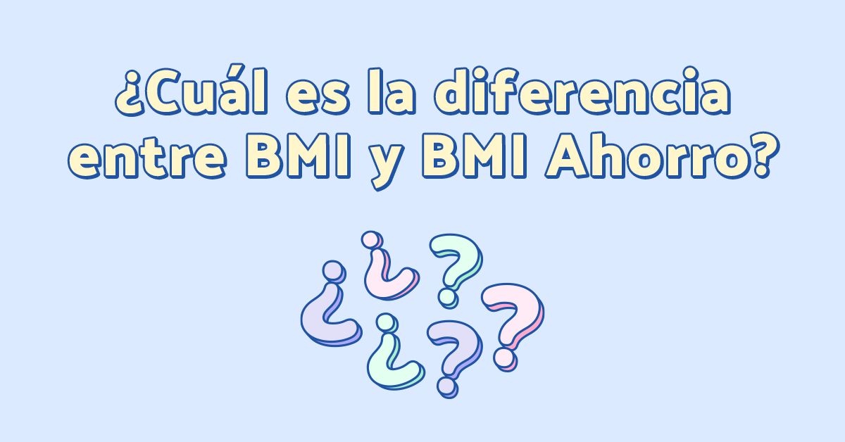 diferencias entre bmi y bmi ahorro